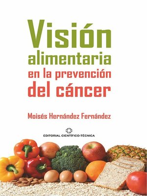 cover image of Visión alimentaria en la prevención del  cáncer